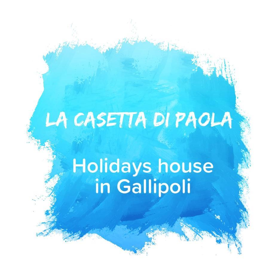 La casetta di Paola Gallipoli Esterno foto